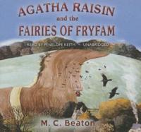 Agatha Raisin and the Fairies of Fryfam Lib/E
