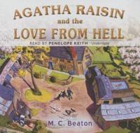 Agatha Raisin and the Love from Hell Lib/E