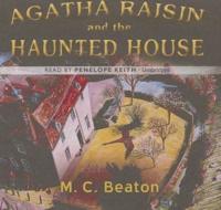 Agatha Raisin and the Haunted House Lib/E