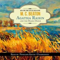 Agatha Raisin and the Deadly Dance Lib/E