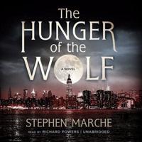 The Hunger of the Wolf Lib/E