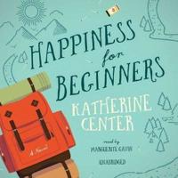 Happiness for Beginners Lib/E
