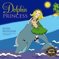 The Dolphin Princess Lib/E