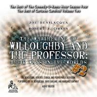 The Whithering of Willoughby and the Professor: Their Ways in the Worlds, Vol. 2
