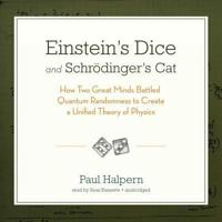 Einstein's Dice and Schrodinger's Cat Lib/E