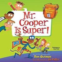My Weirdest School #1: Mr. Cooper Is Super! Lib/E