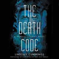 The Murder Complex #2: The Death Code Lib/E