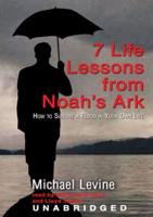 7 Life Lessons from Noah's Ark