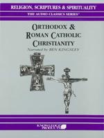 Orthodox & Roman Catholic Christianity