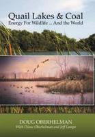 Quail Lakes & Coal: Energy for Wildlife ... And The World