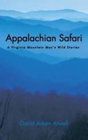 Appalachian Safari: A Virginia Mountain Man's Wild Stories