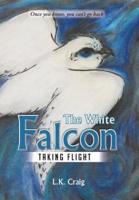 The White Falcon: Taking Flight