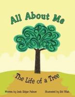 All about Me the Life of a Tree