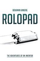 Rolopad: The Adventures of an Inventor