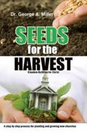 Seeds for the Harvest: Kingdom Building for Christ