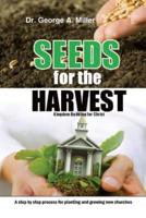 Seeds for the Harvest: Kingdom Building for Christ