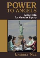 Power to Angels: Manifesto for Gender Equity