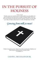 In the Pursuit of Holiness: Growing from Milk to Meat!