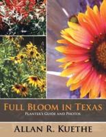 Full Bloom in Texas: Planter's Guide and Photos