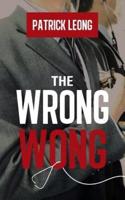 The Wrong Wong
