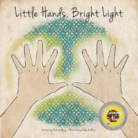 Little Hands, Bright Light
