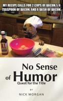 No Sense of Humor: Quest for the Title