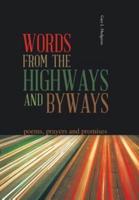 Words from the Highways and Byways: Poems, Prayers and Promises