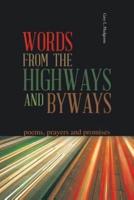 Words from the Highways and Byways: Poems, Prayers and Promises