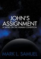 John's Assignment: A Satire on the Human Condition