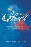 Maya's Heart: Inspirational Stories, Scriptures, and Prayers for Teens