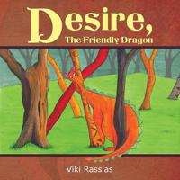 Desire, the Friendly Dragon