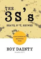The 3s's: Shave, S**t, Shower