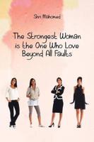 The Strongest Woman Is the One Who Love Beyond All Faults