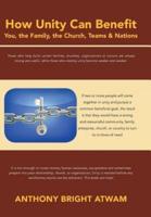 How Unity Can Benefit: You, the Family, the Church, Teams & Nations