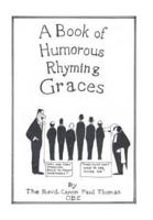 A Book of Humorous Rhyming Graces