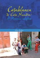 Casablanca to Casa Nuestra: A Moroccan Adoption