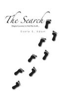 The Search: Magical Journey to Find the Truth