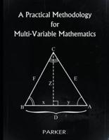 A Practical Methodology for Multi-Variable Mathematics
