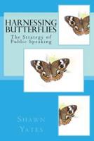 Harnessing Butterflies