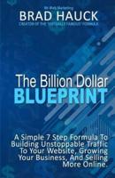 The Billion Dollar Blueprint