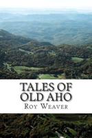 Tales of Old Aho