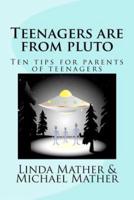 Teenagers Are from Pluto