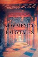 New Mexico Fairytales