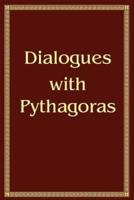 Dialogues With Pythagoras