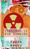 Virginia Is for Zombies