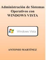 Administracion De Sistemas Operativos Con Windows Vista