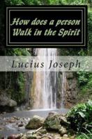 How Does a Person Walk in the Spirit