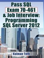 Pass SQL Exam 70-461 & Job Interview