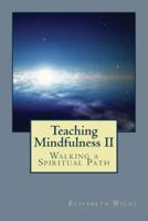 Teaching Mindfulness II