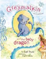 Greymalkin and the Baby Dragon